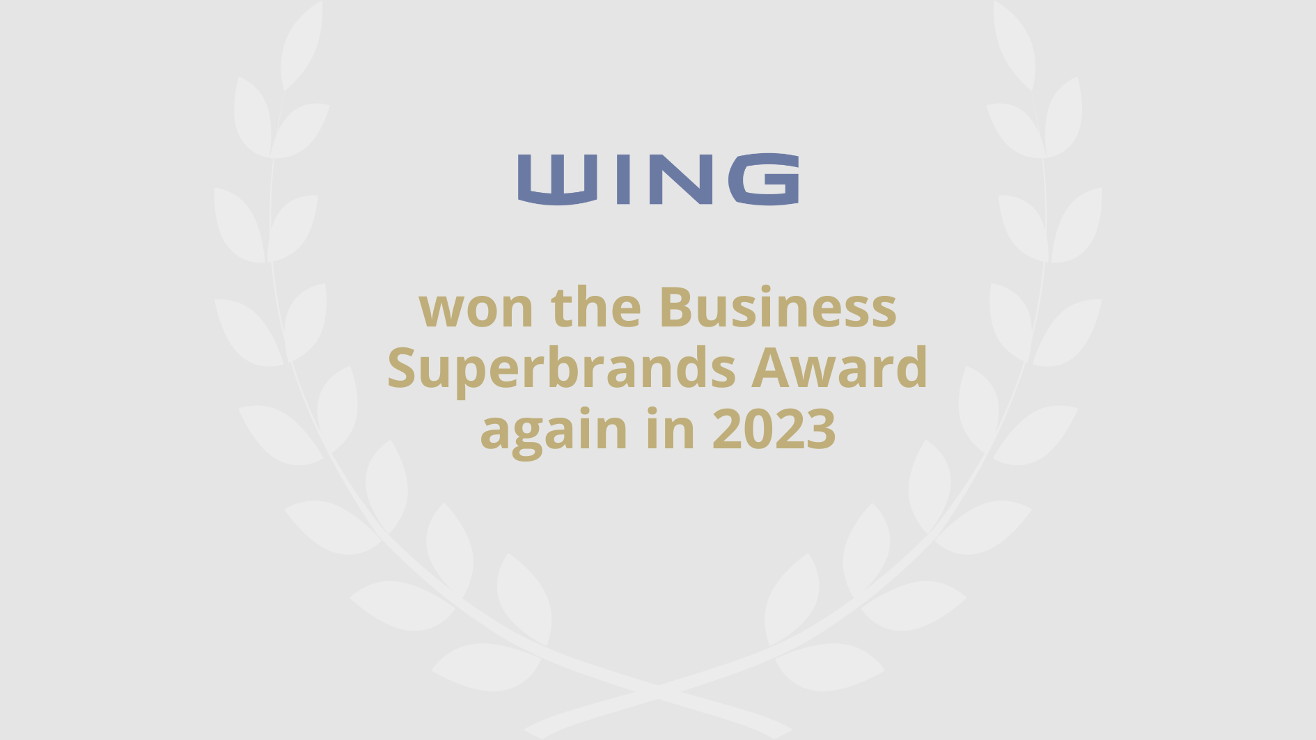WING won the Business Superbrands Award again in 2023